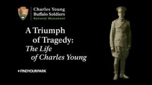 Charles Young Buffalo Soldiers National Monument Official Introductory Film Image